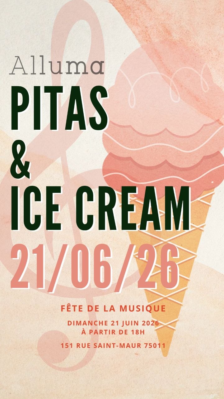 Alluma — Pitas & Ice Cream, pop-up Fête de la Musique, dimanche 21 juin 2026 à partir de 18h, 151 rue Saint-Maur 75011 Paris